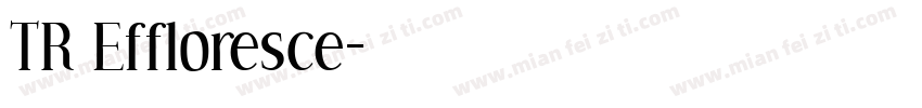 TR Effloresce字体转换